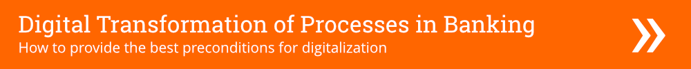 Digital Transformation of Processes in Banking
